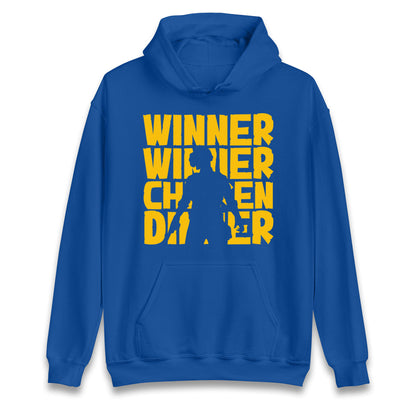 Winner Winner Chicken Dinner hoodie
