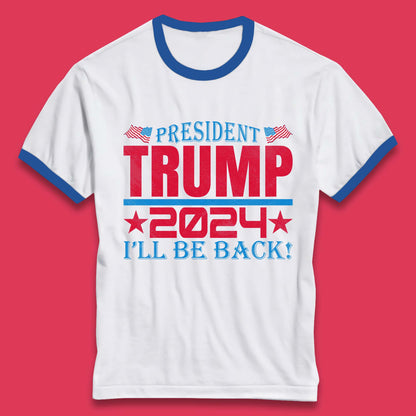 President Trump 2024 Ringer T-Shirt