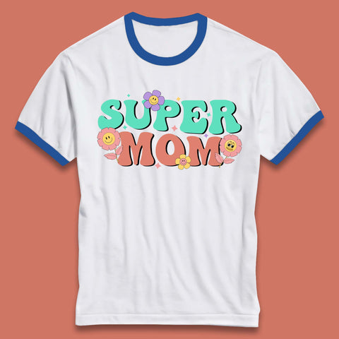 Super Mom Ringer T-Shirt