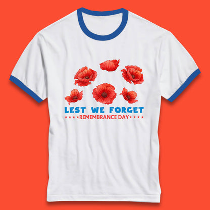 Lest We Forget Remembrance Day Poppy Flowers British Armed Forces Day Ringer T Shirt