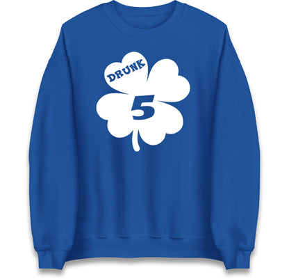 Drunk 5 St Patricks Day Jumper