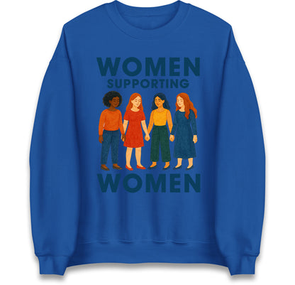Women Supporting Women Sweatshirt
