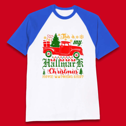 This Is My Hallmark Christmas Movie Watching Shirt Holiday Spirit Baseball T Shirt