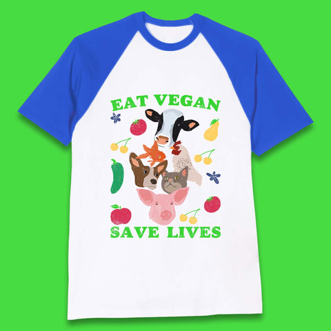 Eat Vegan Save Lives Baseball T-Shirt