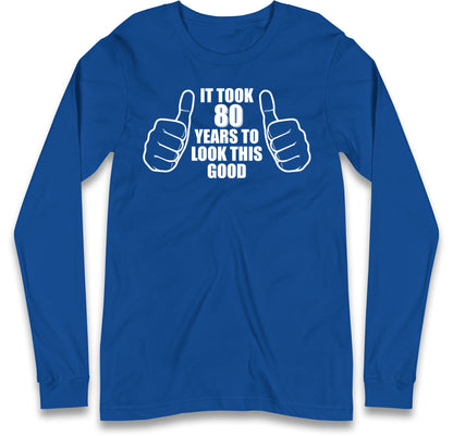 80th Birthday Long sleeve T-Shirt