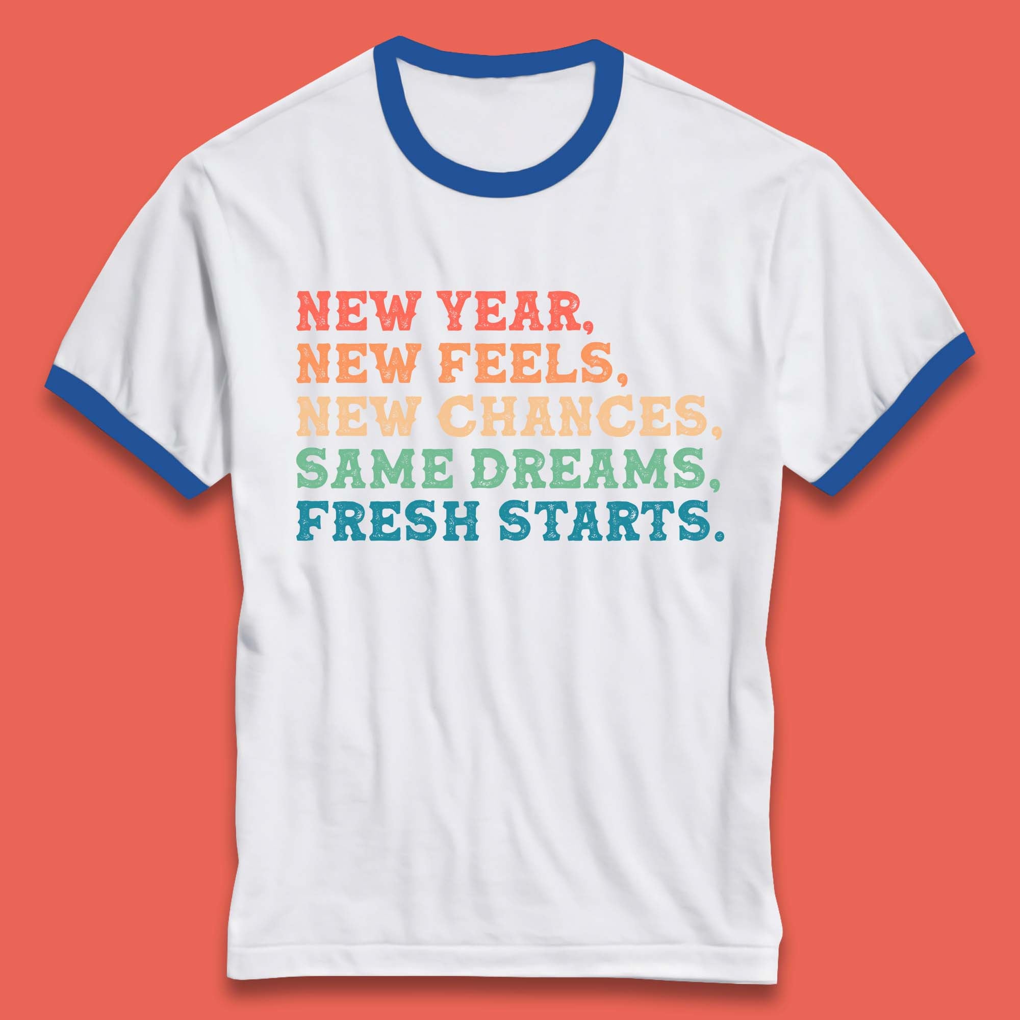 New Year New Feels Ringer T-Shirt
