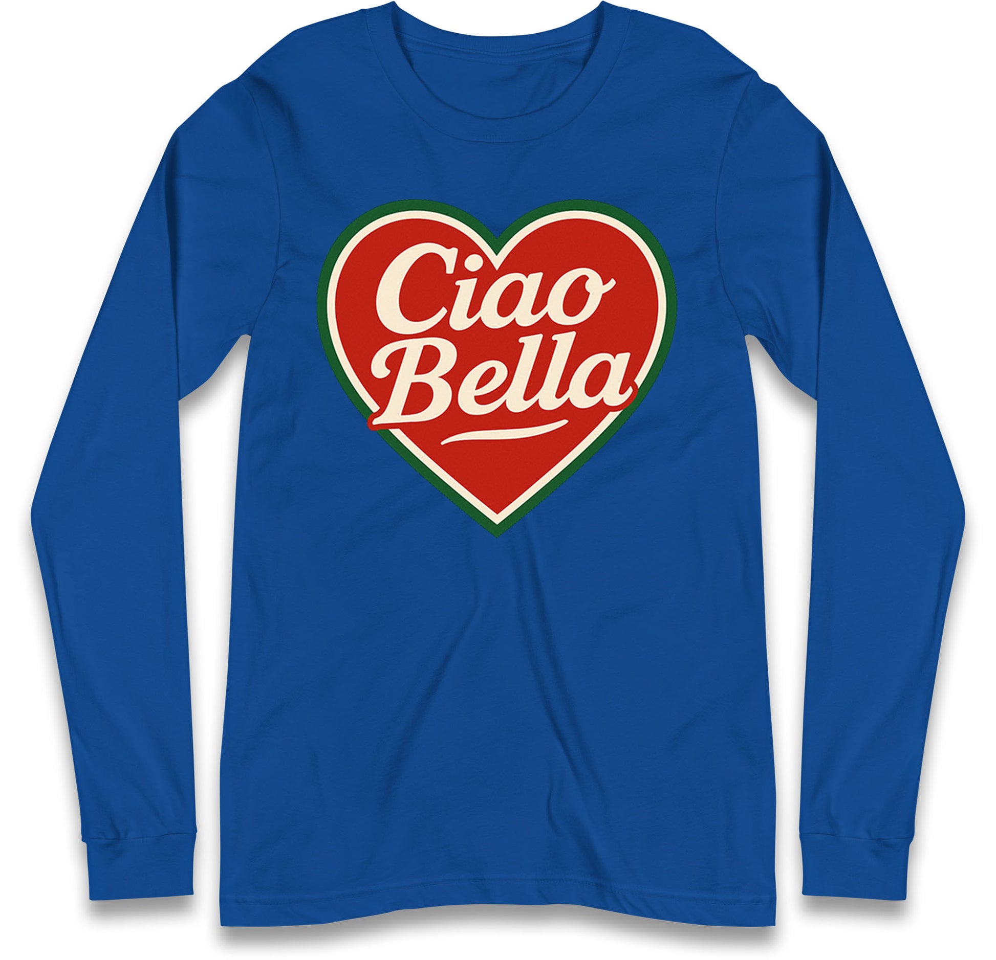 Ciao Bella Long Sleeve T Shirt