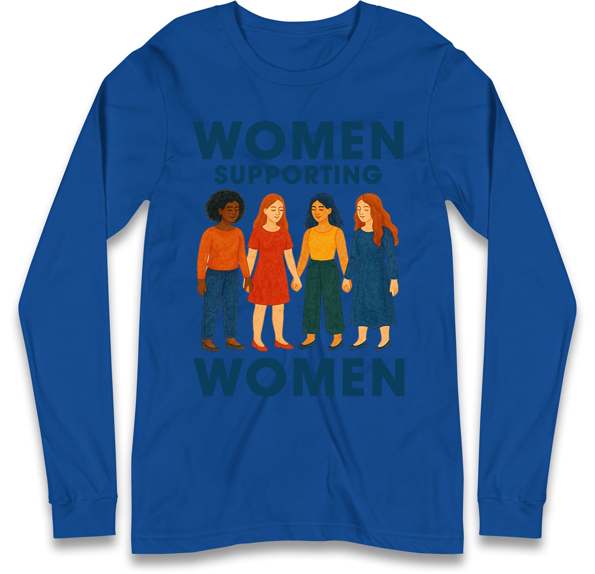 Women Supporting Women Long Sleeve T Shirt