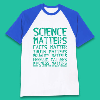 Science Matters Baseball T-Shirt