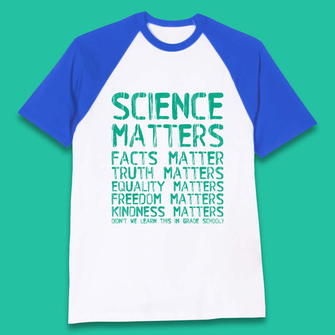 Science Matters Baseball T-Shirt