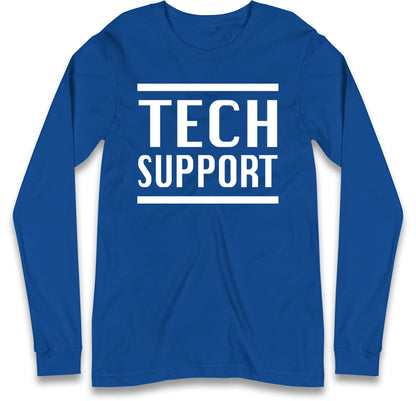 Tech Support Elon Musk Long Sleeve T Shirt