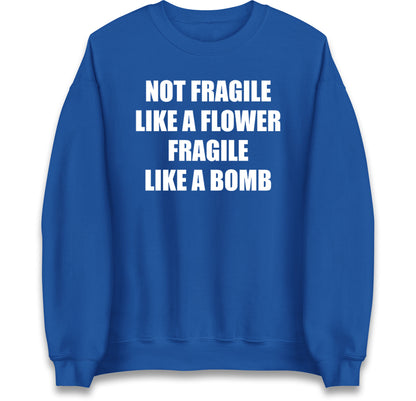 Fragile Like A Bomb Jumper