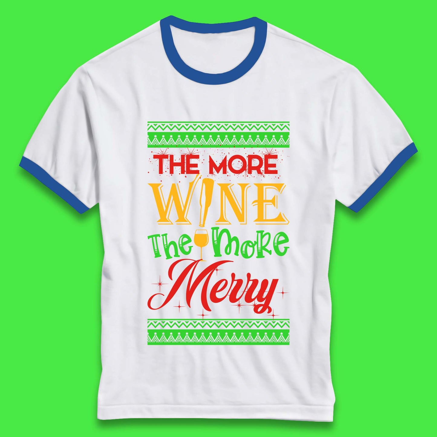 More Wine More Merry Christmas Ringer T-Shirt