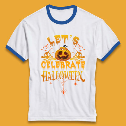 Let's Celebrate Halloween Horror Evil Pumpkin Scary Spooky Ringer T Shirt