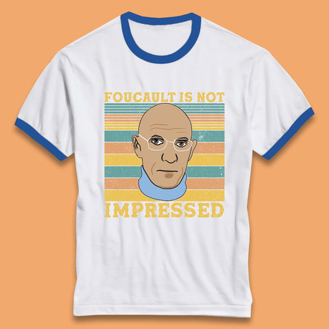 Foucault Is Not Impressed Ringer T-Shirt