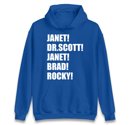 Janet! Dr. Scott! Janet! Brad! Rocky! hoodie