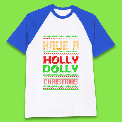 holly dolly christmas baseball t shirt