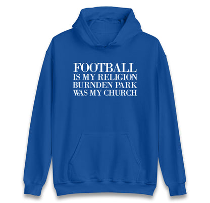 Football is My Religion Hoodie