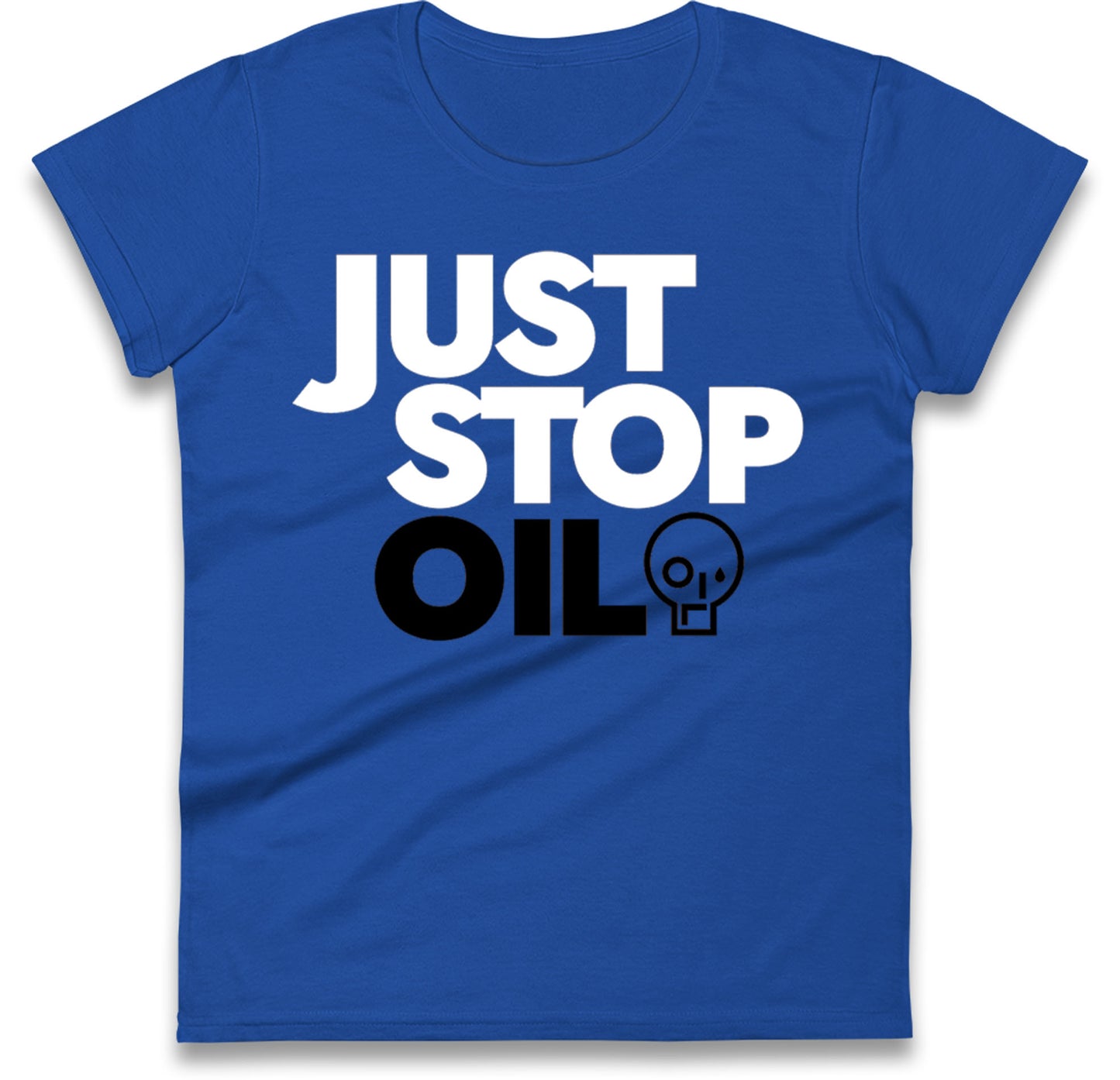 Just Stop Oil Ladies T Shirts UK