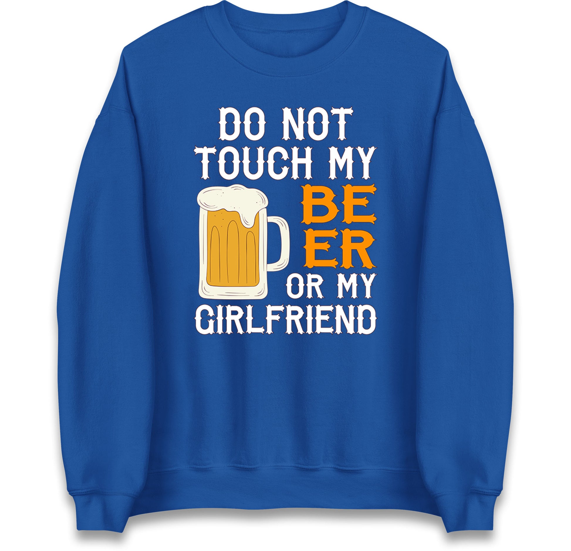 Don't Touch My Beer Jumper
