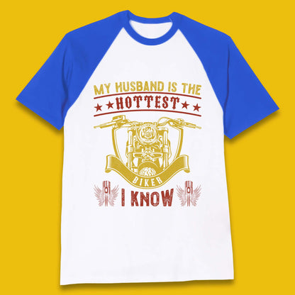 Husband Hottest Biker Baseball T-Shirt