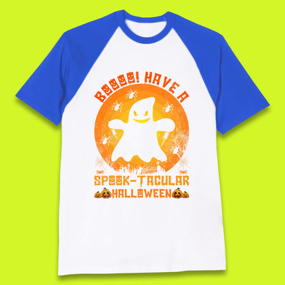 Boo Have A Spook Tacular Halloween Boo Ghost Horror Scary Spooky Season Baseball T Shirt