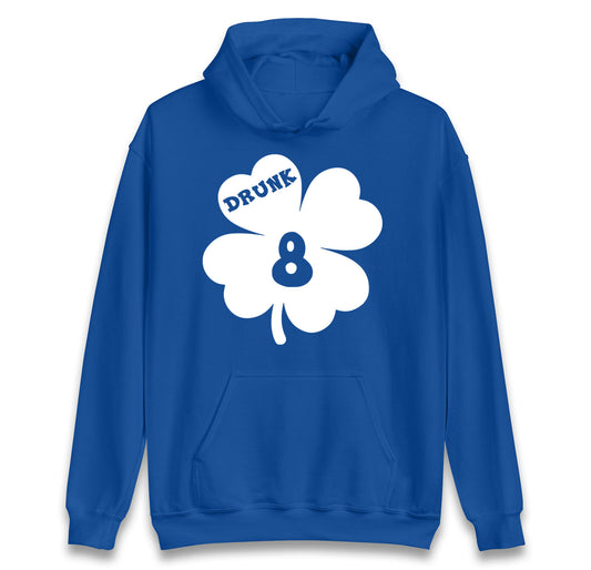 Drunk 8 St Patricks Day hoodie
