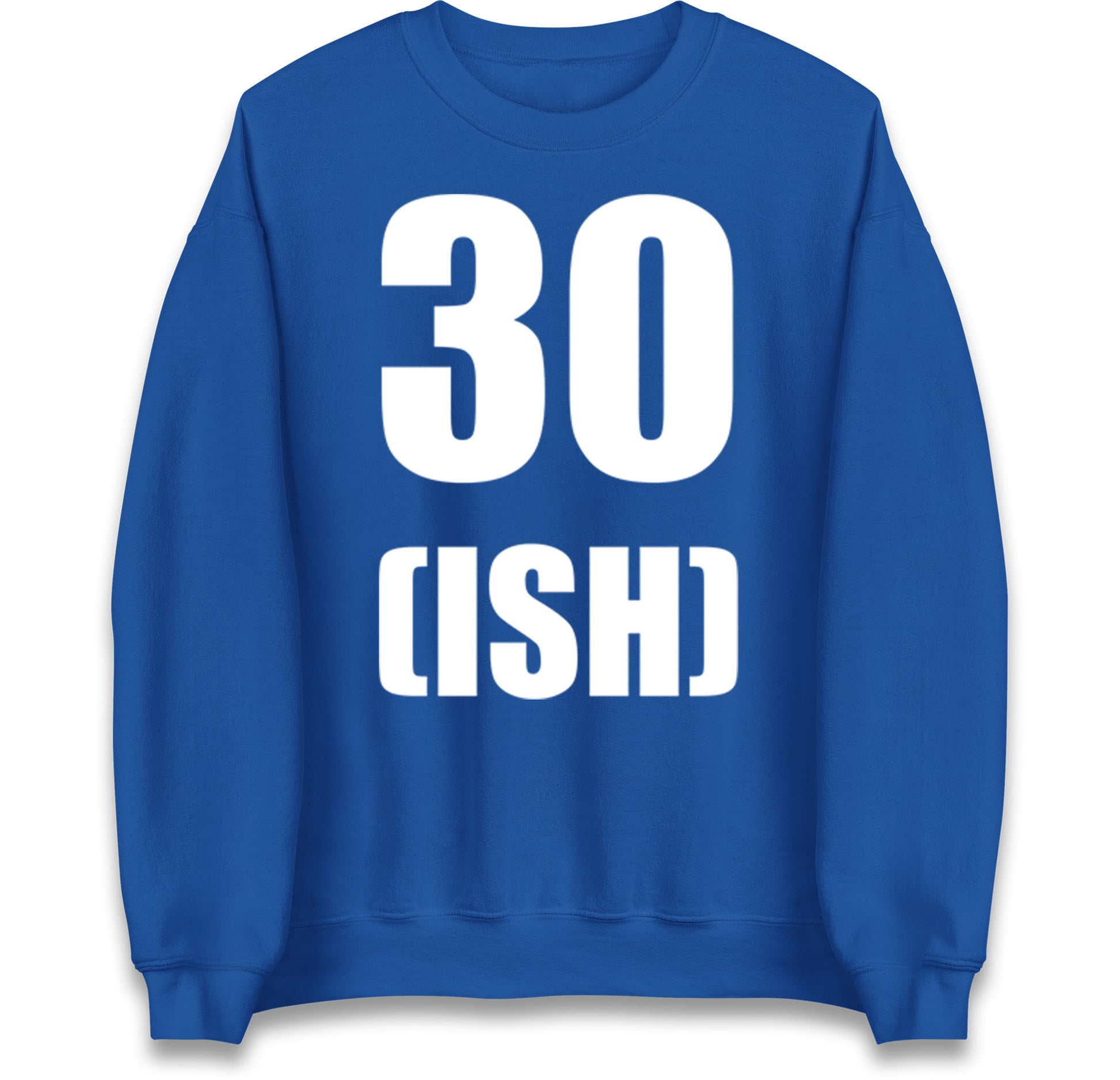 30 ISH Birthday Jumper