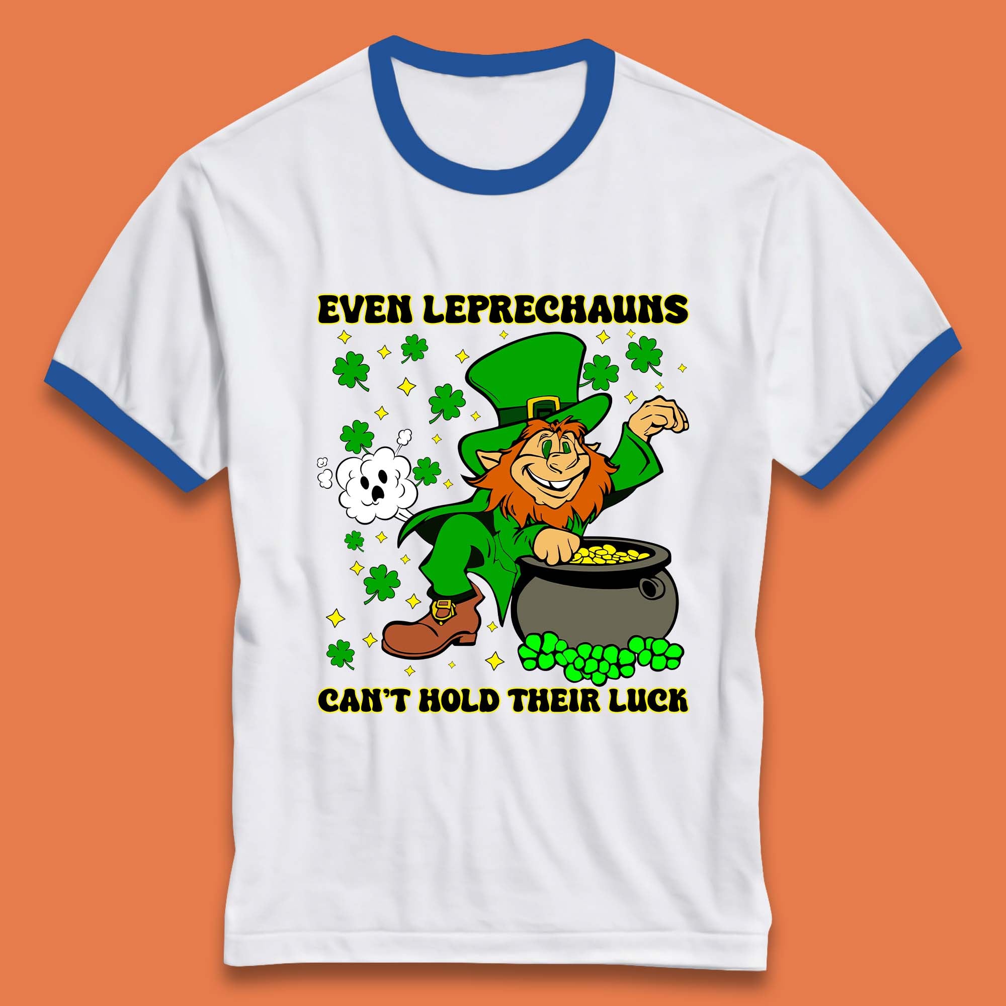 Leprechauns Can't Hold Their Luck Ringer T-Shirt