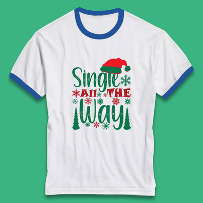 single all the way christmas ringer t shirt