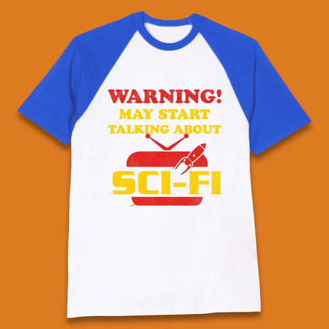 Warning Talking About Sci-Fi Baseball T-Shirt
