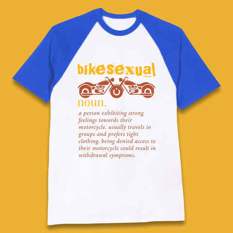 Bikesexual Definition Baseball T-Shirt