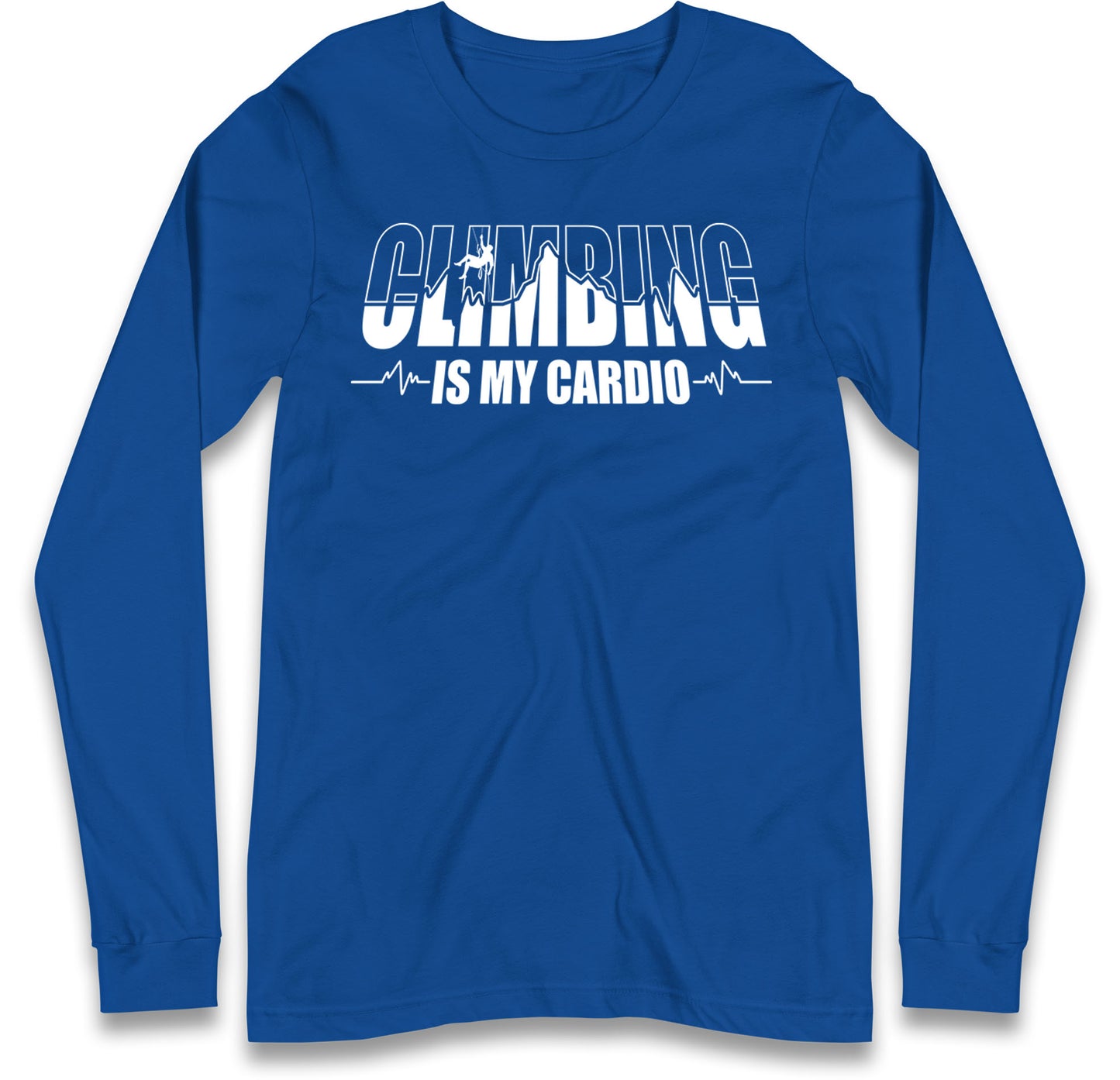 Climbing Is My Cardio Climbing Long Sleeve T Shirt