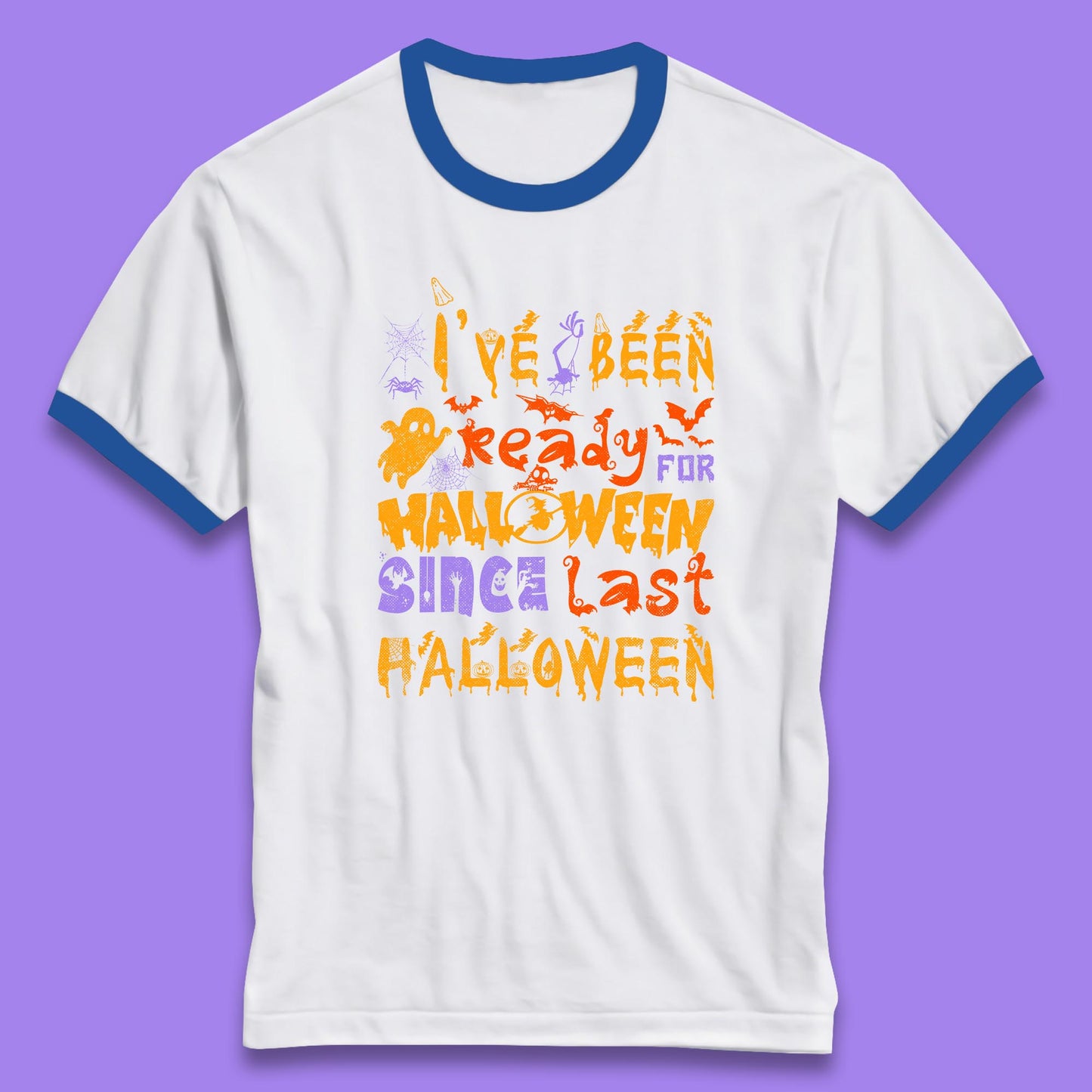 I've Been Ready For Halloween Since Last Halloween Pumpkin Spice Spooky Vibes Ringer T Shirt