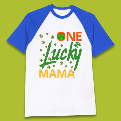 One Lucky Mama Patrick's Day Baseball T-Shirt