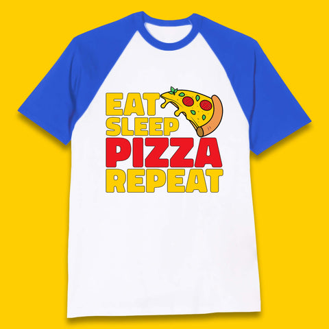 Eat Sleep Pizza Repeat Baseball T-Shirt