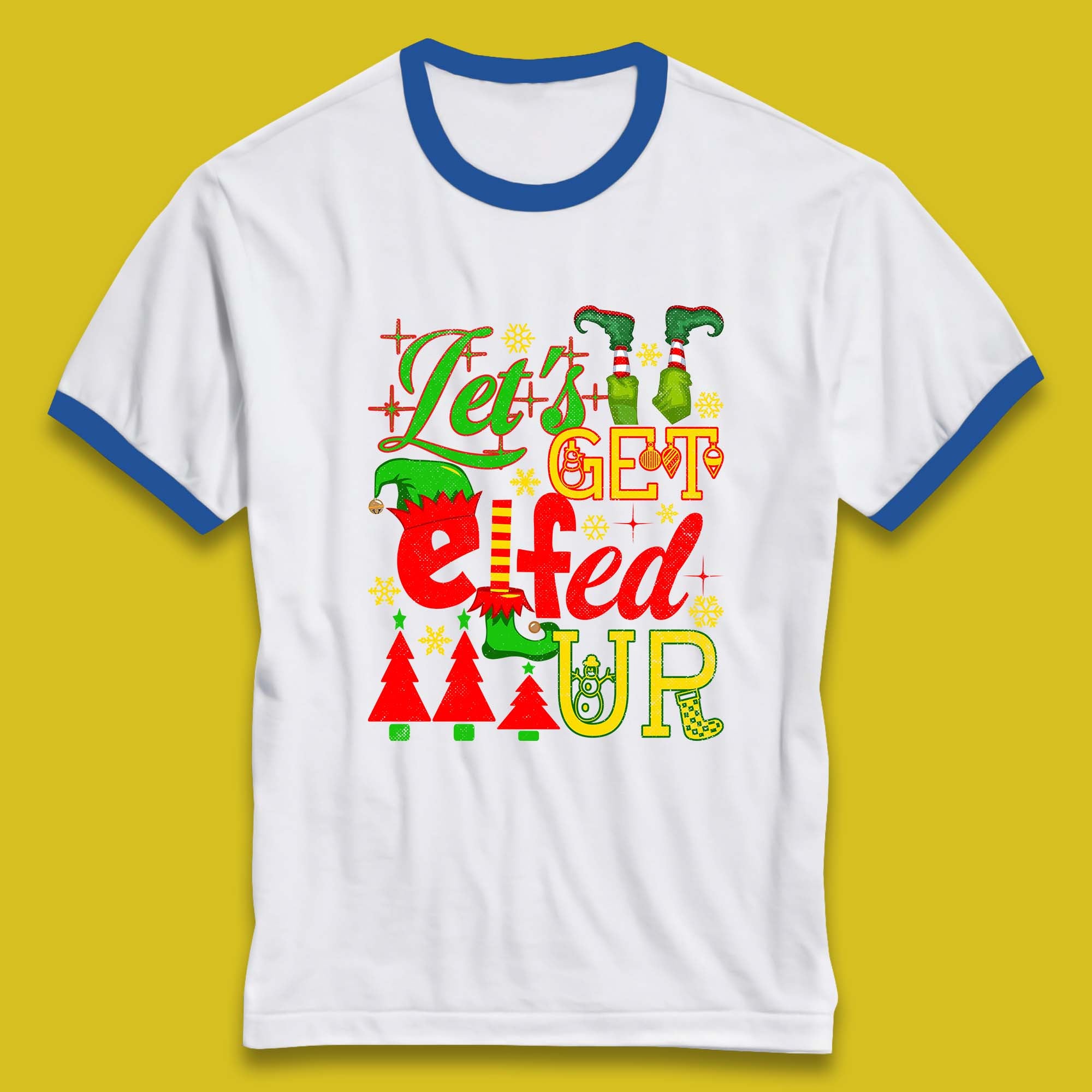 Let's Get Elfed Up Funny Drinking Christmas Bachelorette Party Xmas Holiday Fun Ringer T Shirt