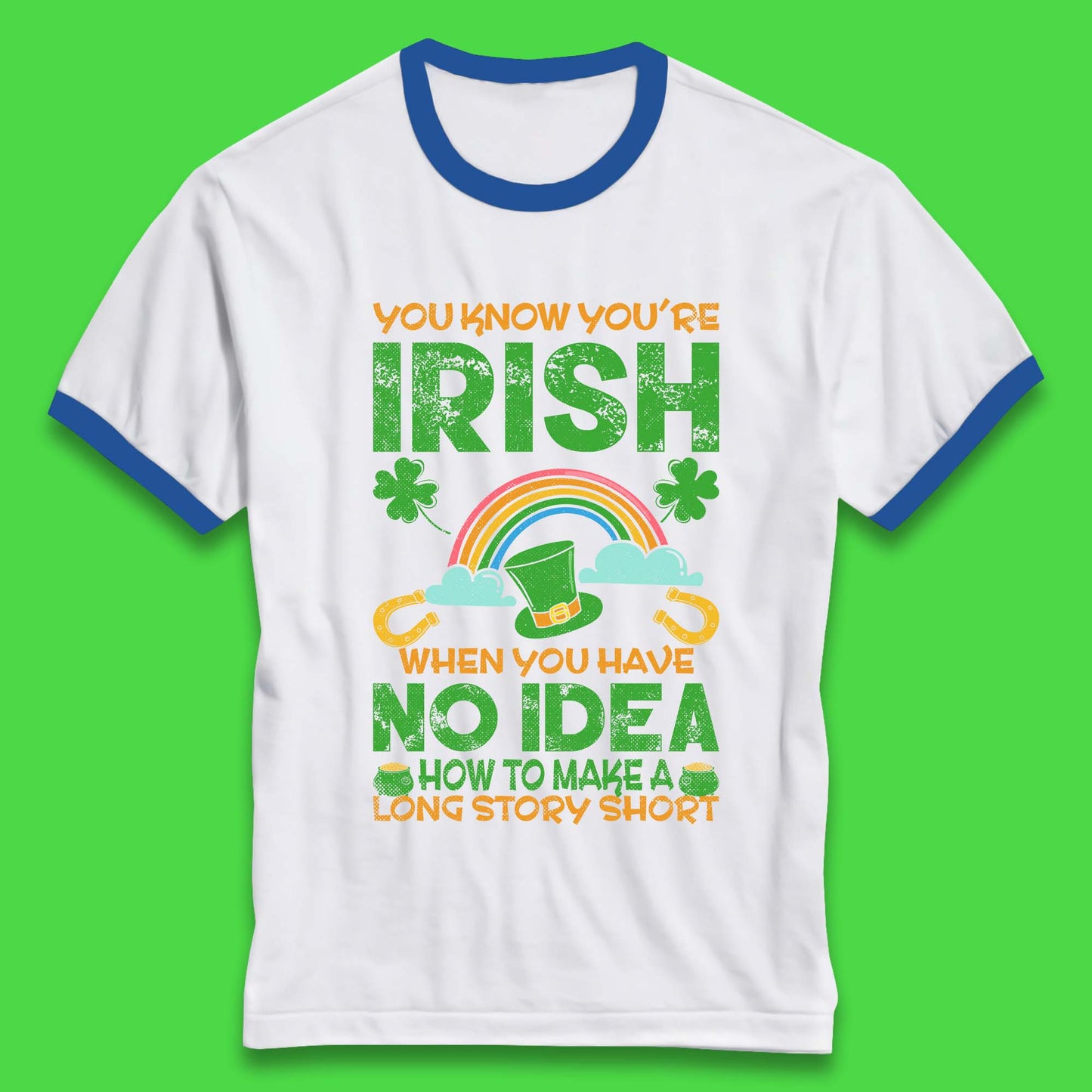 You Know You're Irish Ringer T-Shirt