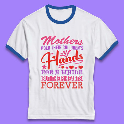 Mother's Hold Their Children's Hands Ringer T-Shirt