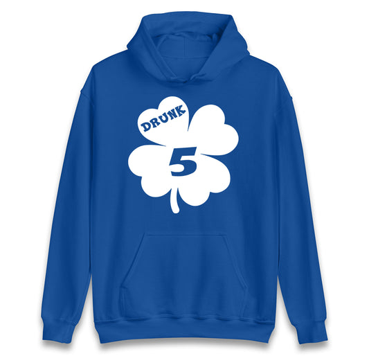 Drunk 5 St Patricks Day hoodie