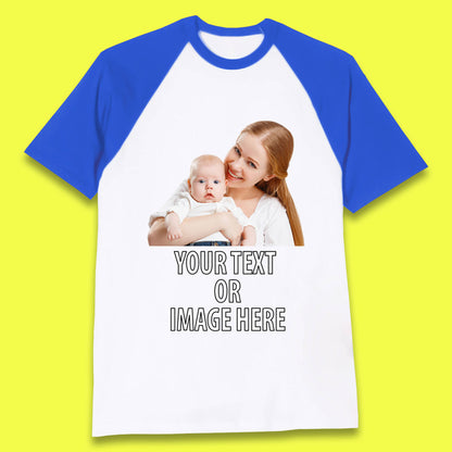 Personalized Custom Text Or Image Here, Custom Photo, Custom Business Logo, Add Your Own Text Customizable Baseball T Shirt