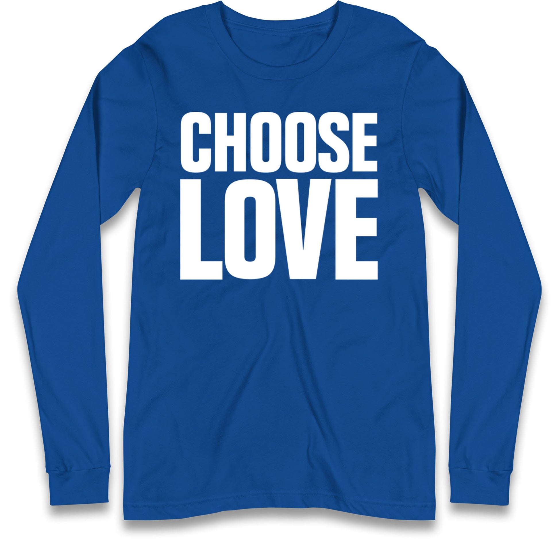 Choose Love Long Sleeve T Shirt