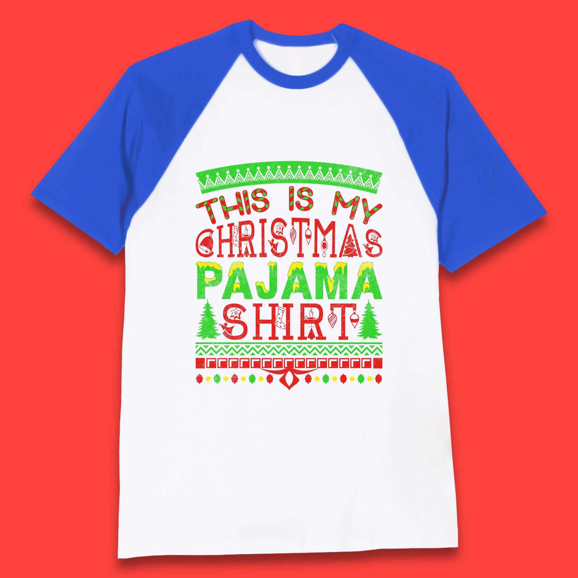 this is my christmas pajama shirt baseball t shirt
