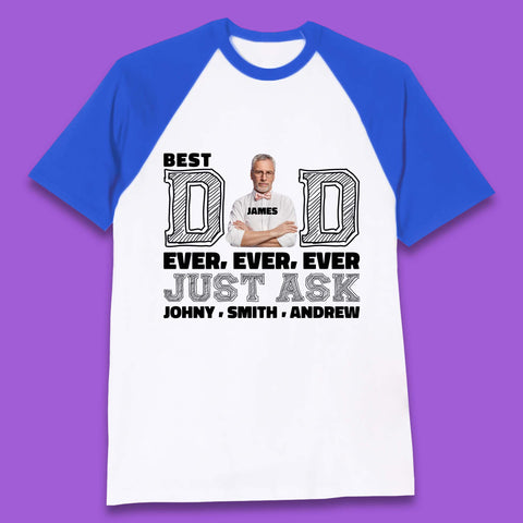 Personalised Best Dad Ever Baseball T-Shirt