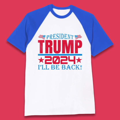 President Trump 2024 Baseball T-Shirt
