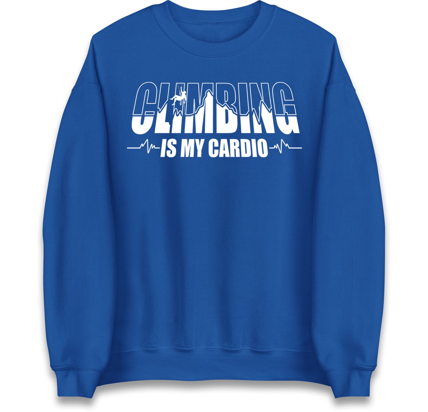 Climbing Is My Cardio Climbing Jumper