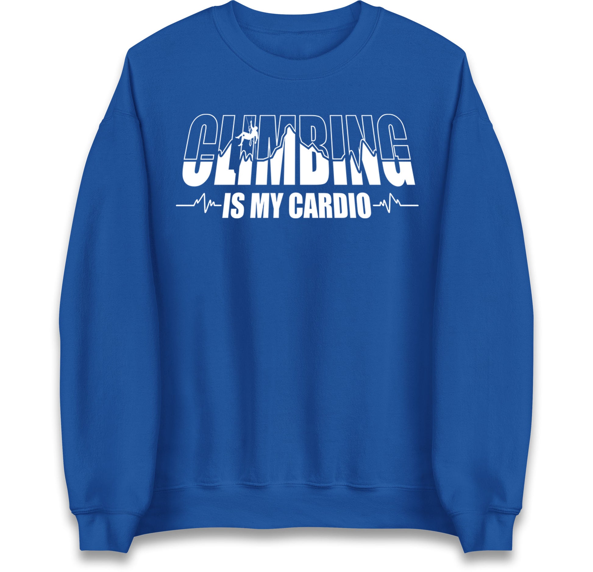 Climbing Is My Cardio Climbing Jumper