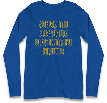 Kung Fu Fighter Long Sleeve T Shirt