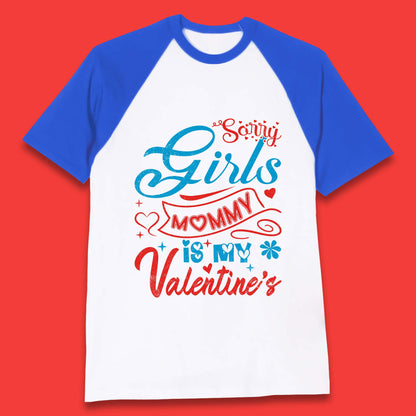 Mommy Is My Valentine Baseball T-Shirt