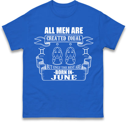 Born In June Birthday T Shirt